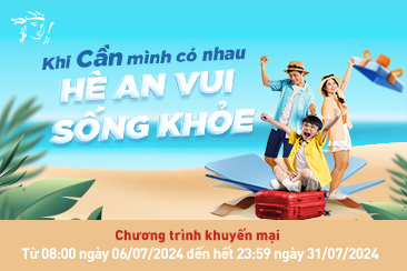 Chương trình khuyến mại: Khi Cần Minh Có Nhau, Hè An Vui Sống Khỏe