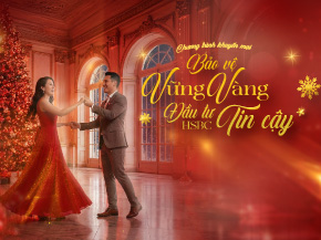 Bảo Vệ Vững Vàng, Đầu Tư Tin Cậy_HSBC