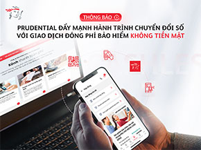 Prudential đẩy mạnh giao dịch đóng phí bảo hiểm không tiền mặt
