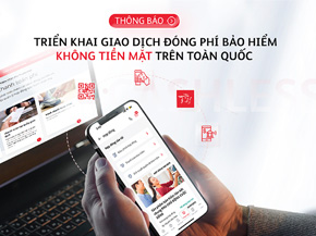 Thông báo triển khai giao dịch đóng phí bảo hiểm không tiền mặt trên toàn quốc