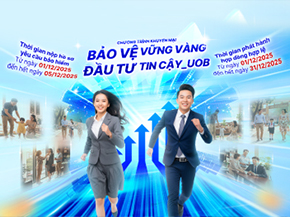 Bảo Vệ Vững Vàng – Đầu Tư Tin Cậy_UOB